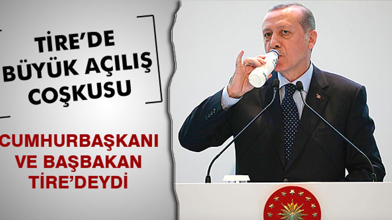 Sütaş Tire Tesisi’ni Cumhurbaşkanı ve başbakan açtı