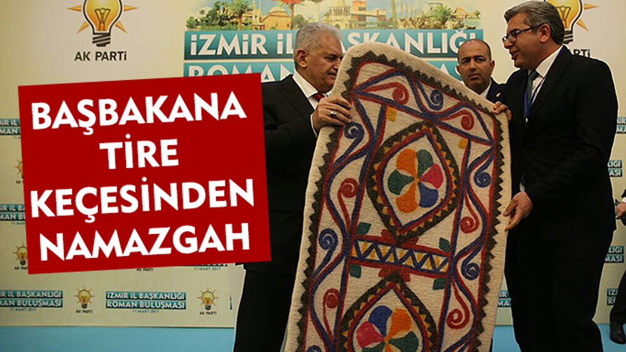 Başbakan’a Tire Keçesinden Namazgâh Hediye Edildi