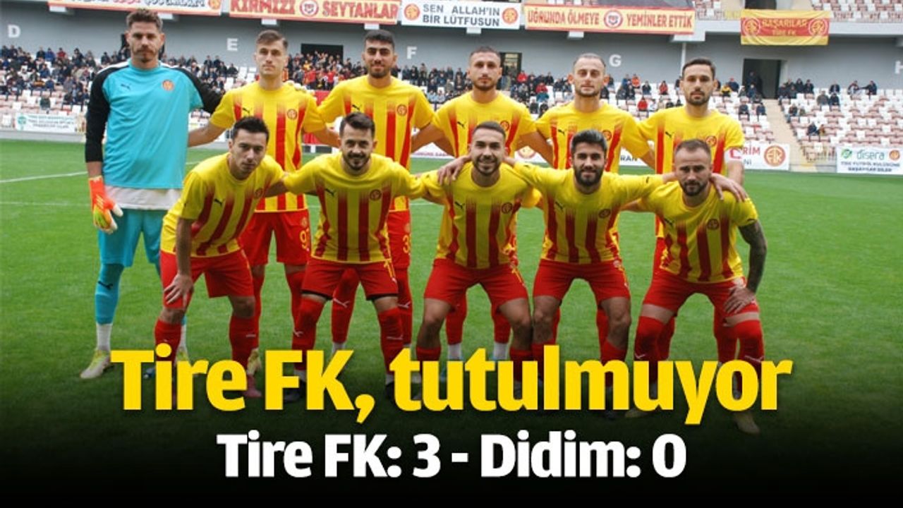 Tire FK Tutulmuyor 3-0