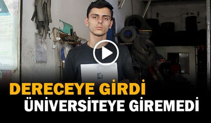 Türkiye’de dereceye girdi, üniversiteye giremedi