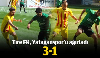 Tire FK, Yatağanspor’u ağırladı: 3-1