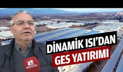 Dinamik Isı’dan dev GES yatırımı