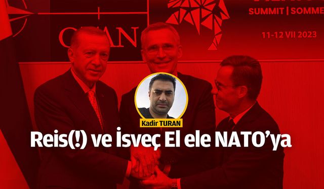 Reis(!) ve İsveç El ele NATO’ya